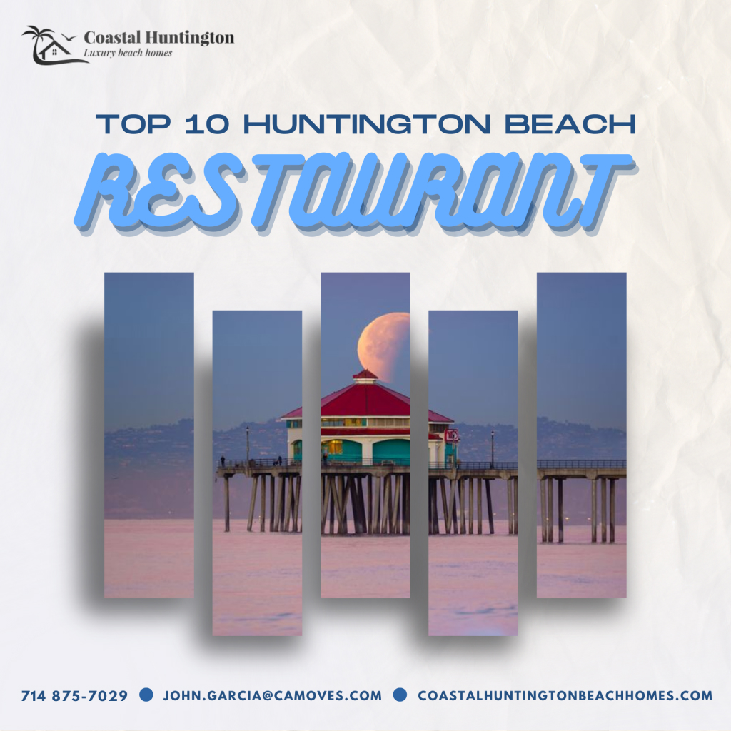 top ten huntington beach restaurants you must visit